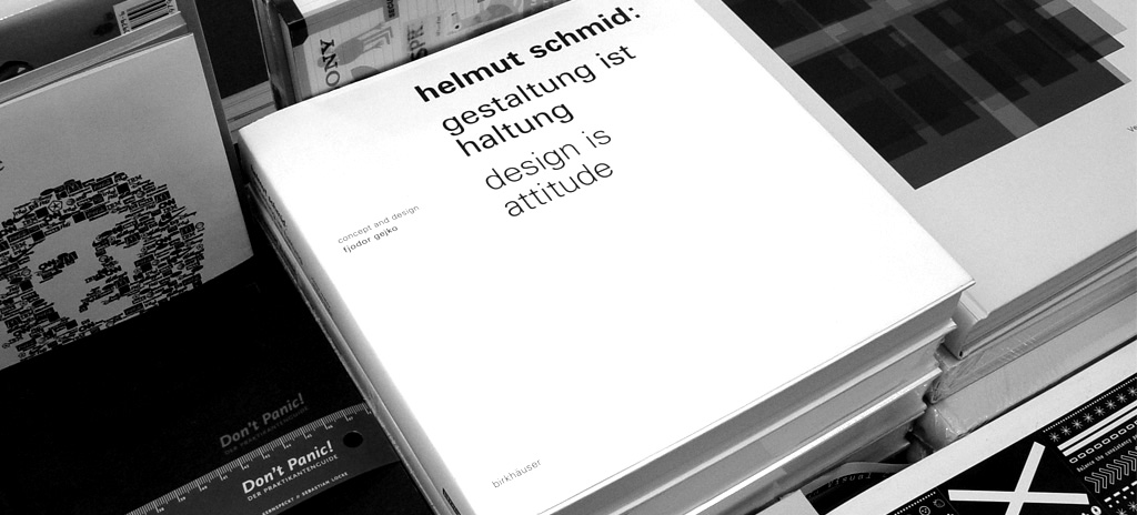 helmut schmid - design is attitude - gestaltung ist haltung book by fjodor gejko published by birkhäuser typographic cover